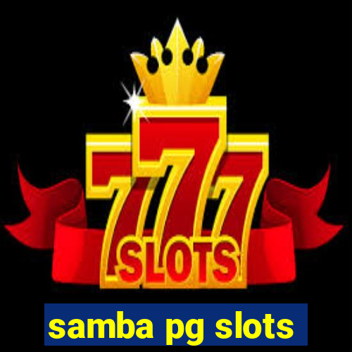 samba pg slots